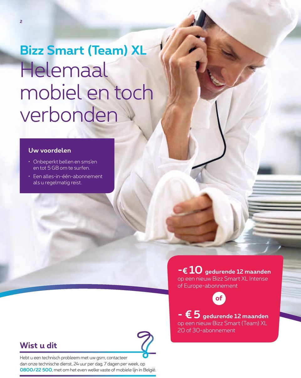 - 10 op een nieuw Bizz Smart XL Intense of Europe-abonnement of - 5 op een nieuw Bizz Smart (Team) XL 20 of 30-abonnement