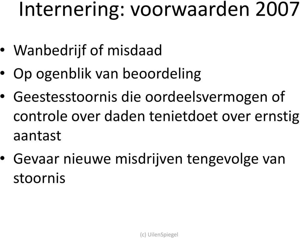 oordeelsvermogen of controle over daden tenietdoet