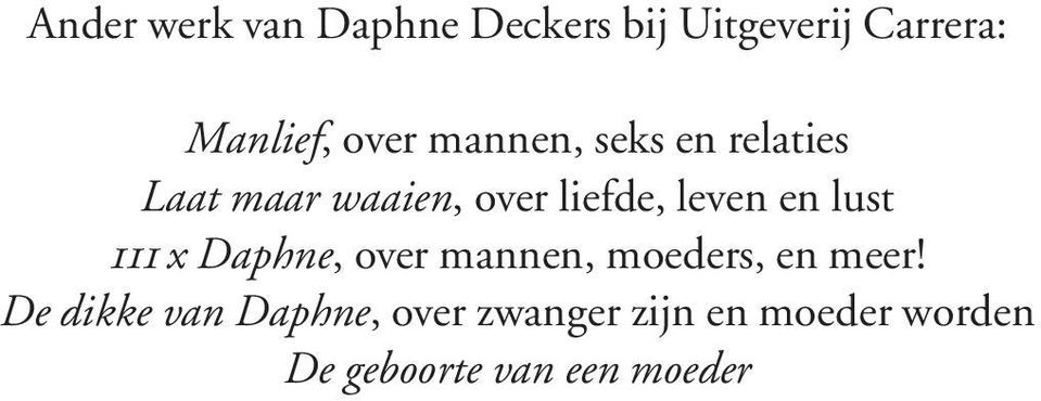 en lust 111 x Daphne, over mannen, moeders, en meer!