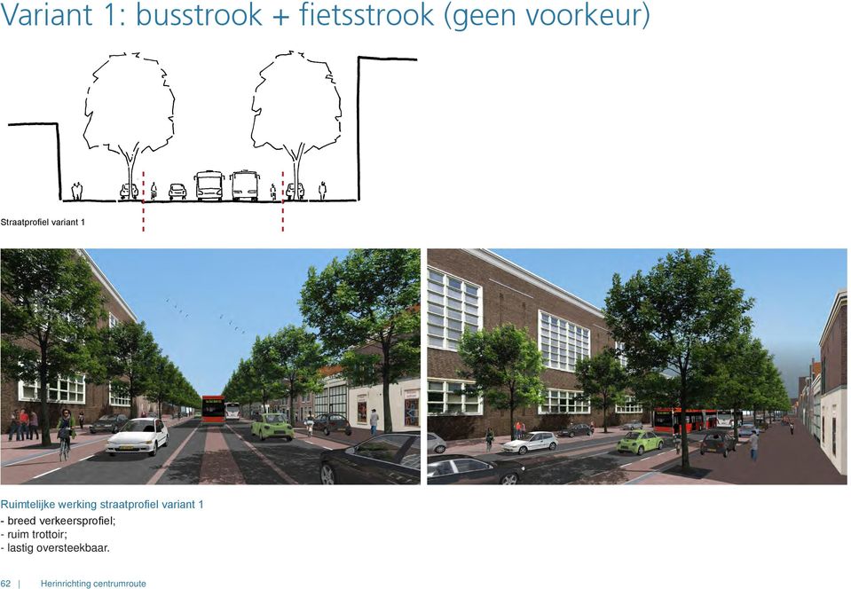 straatprofiel variant 1 - breed verkeersprofiel; -