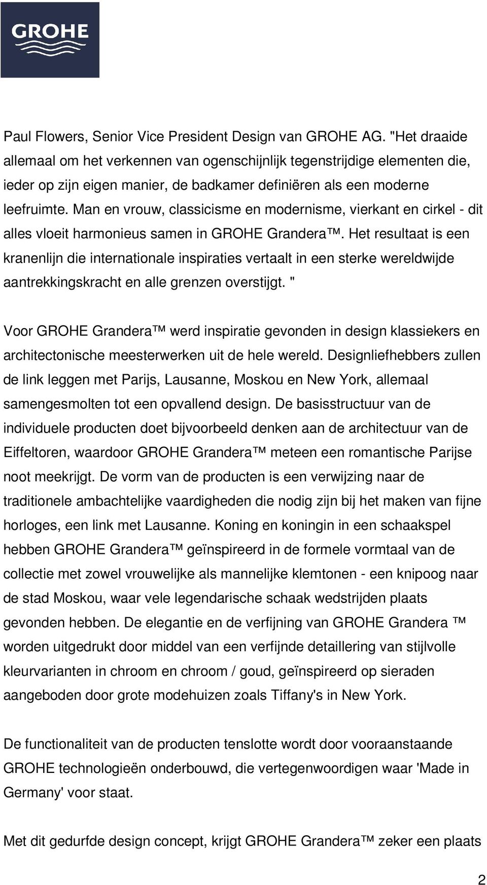 Man en vrouw, classicisme en modernisme, vierkant en cirkel - dit alles vloeit harmonieus samen in GROHE Grandera.