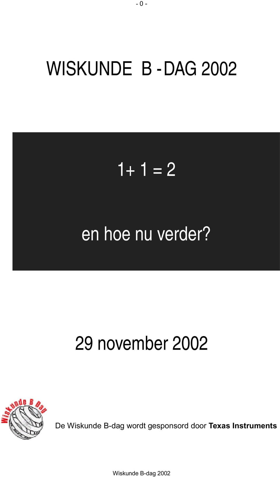 29 november 2002 De Wiskunde