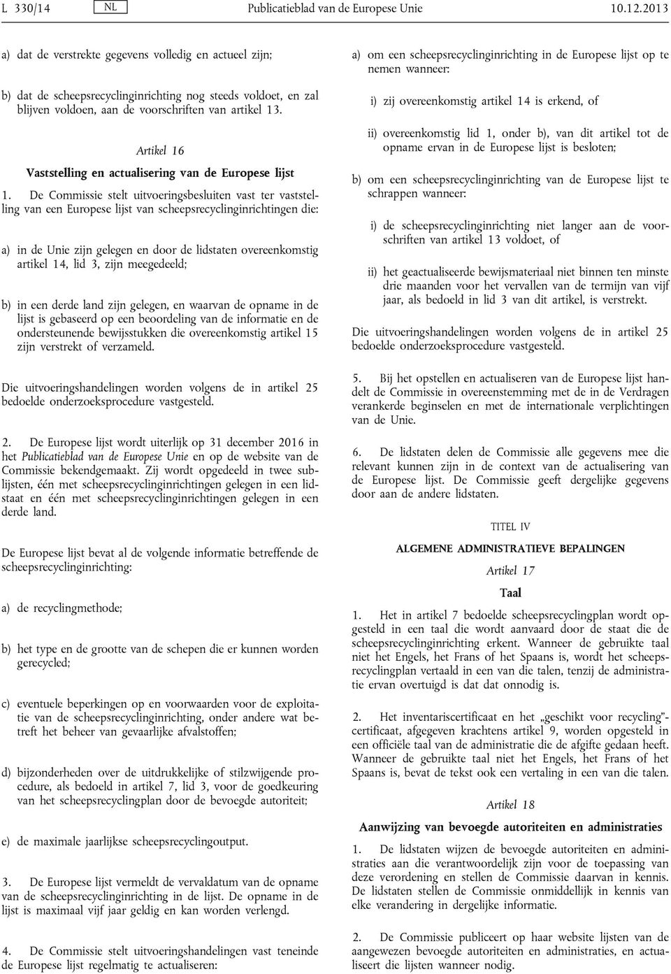 Artikel 16 Vaststelling en actualisering van de Europese lijst 1.