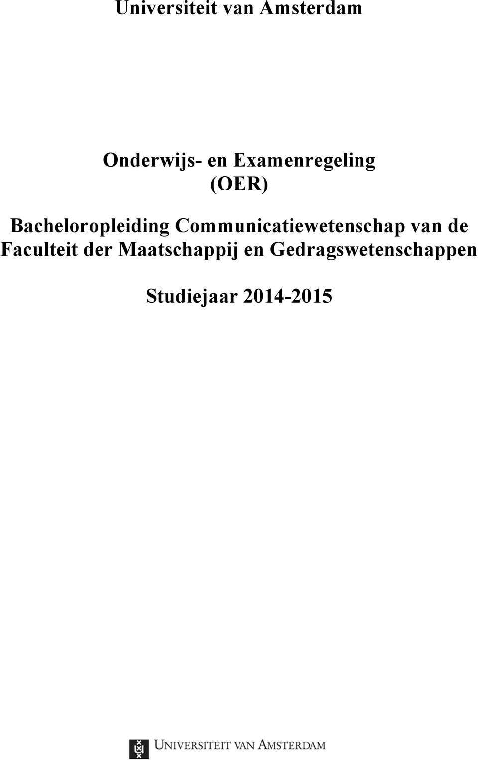 Communicatiewetenschap van de Faculteit der