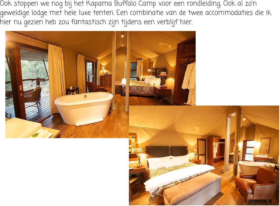 Ook al zo'n geweldige lodge met hele luxe tenten.