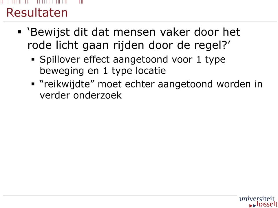 Spillover effect aangetoond voor 1 type beweging en 1