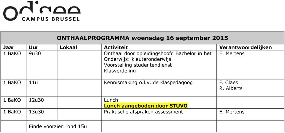 Mertens BaKO u Kennismaking o.l.v. de klaspedagoog F. Claes R.