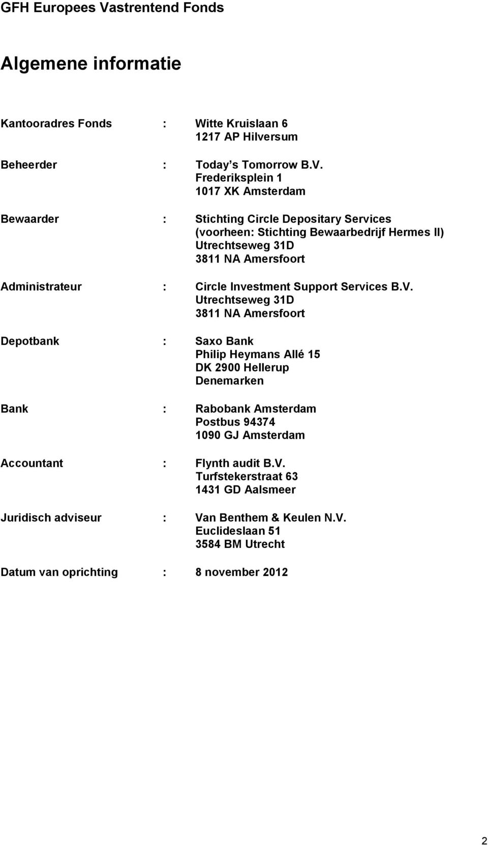 Administrateur : Circle Investment Support Services B.V.