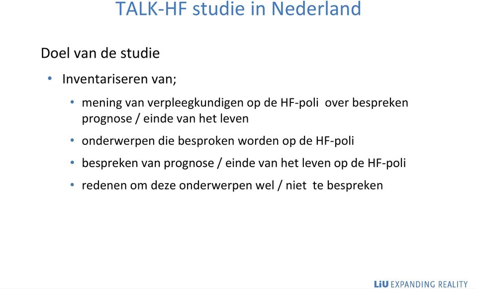 onderwerpen die besproken worden op de HF-poli bespreken van prognose / einde