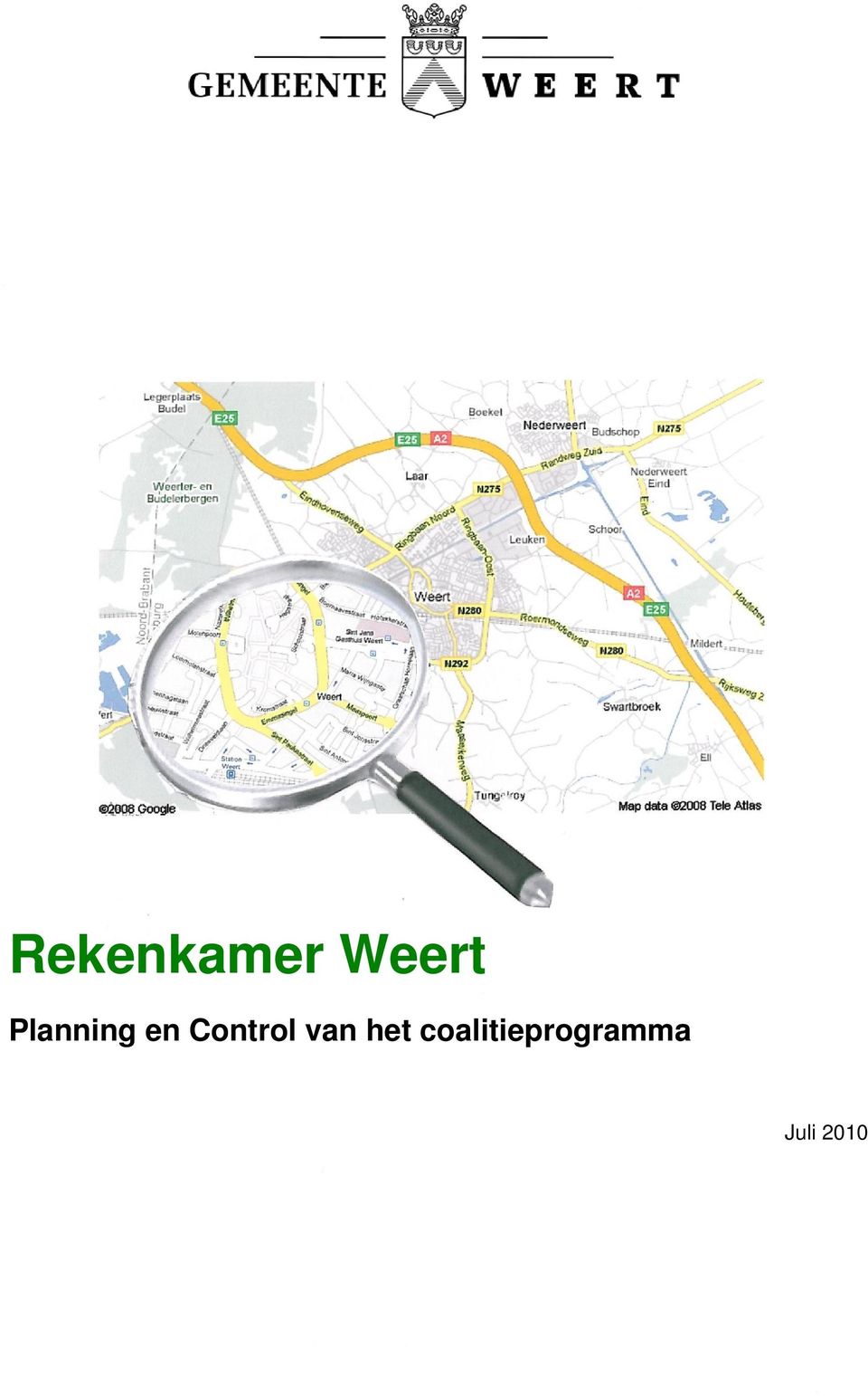 Juli 2010 Planning en  februari