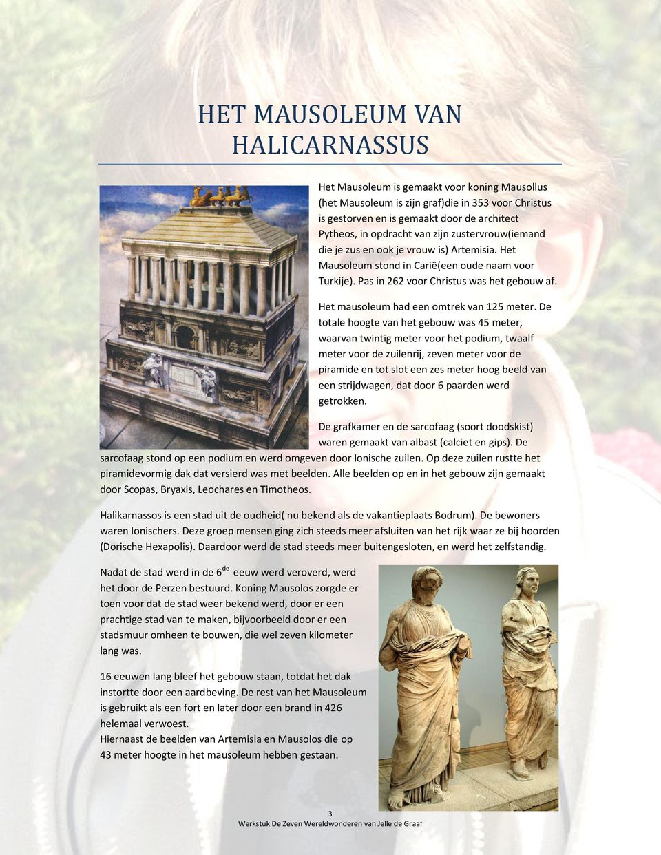 Het mausoleum had een omtrek van 125 meter.