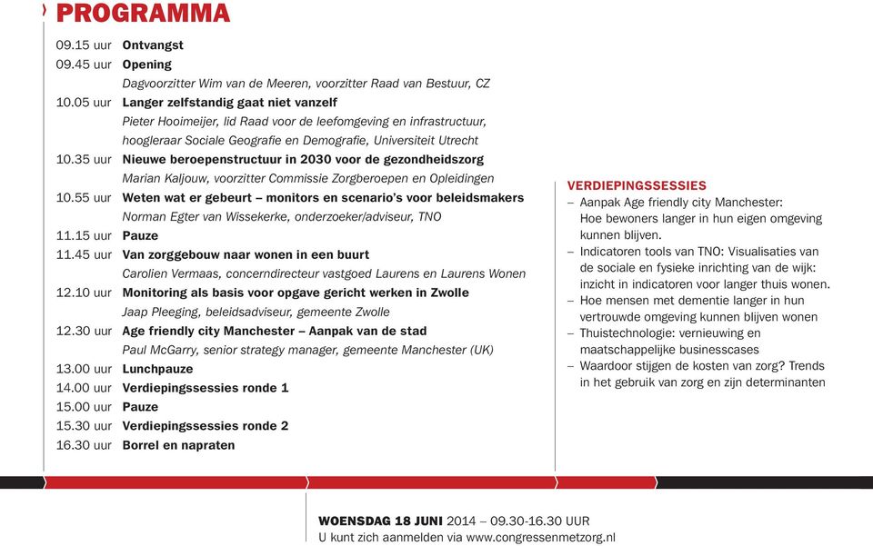 35 uur Nieuwe beroepenstructuur in 2030 voor de gezondheidszorg Marian Kaljouw, voorzitter Commissie Zorgberoepen en Opleidingen 10.