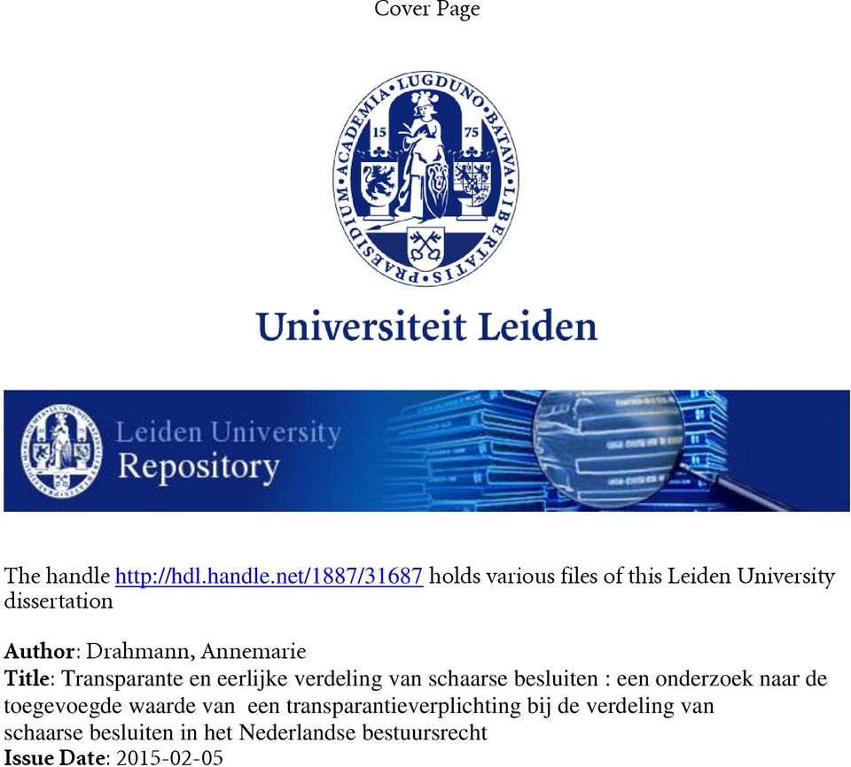net/1887/31687 holds various files of this Leiden University dissertation Author: Drahmann,