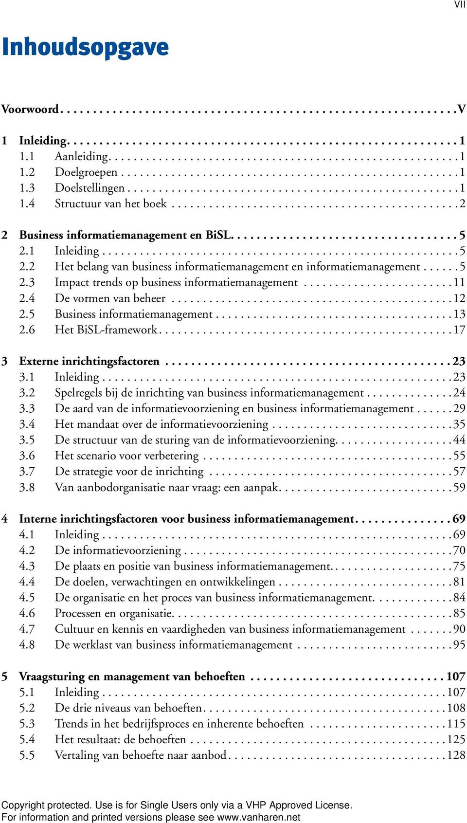 1 Inleiding.........................................................5 2.2 Het belang van business informatiemanagement en informatiemanagement......5 2.3 Impact trends op business informatiemanagement.