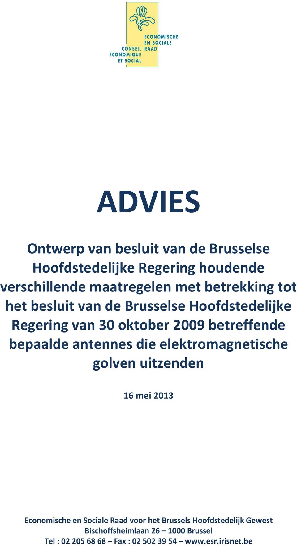 antennes die elektromagnetische golven uitzenden 16 mei 2013 Economische en Sociale Raad voor het Brussels