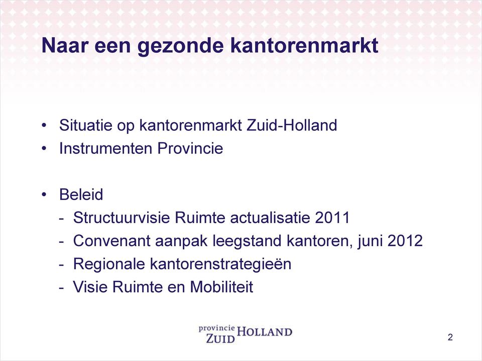 Ruimte actualisatie 2011 - Convenant aanpak leegstand kantoren,