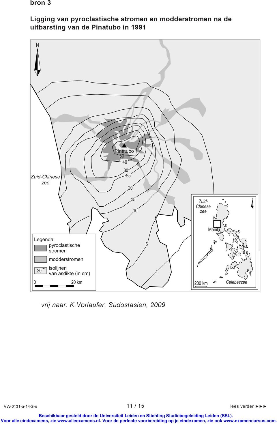 Manila Legenda: pyroclastische stromen modderstromen isolijnen 20 van asdikte (in cm) 0 20