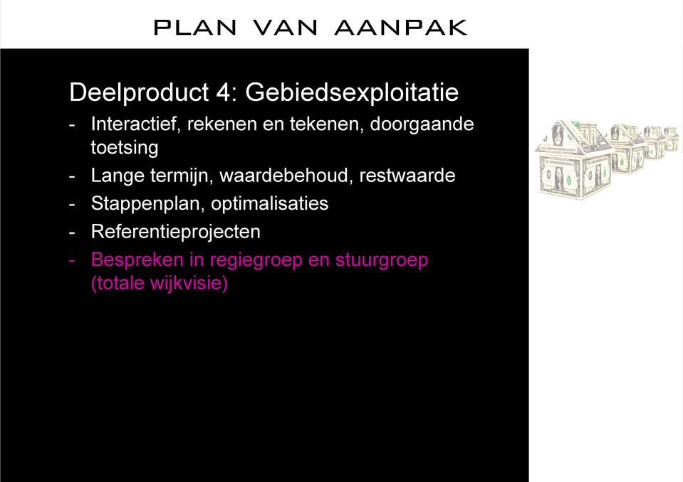 waardebehoud, restwaarde - Stappenplan, optimalisaties -