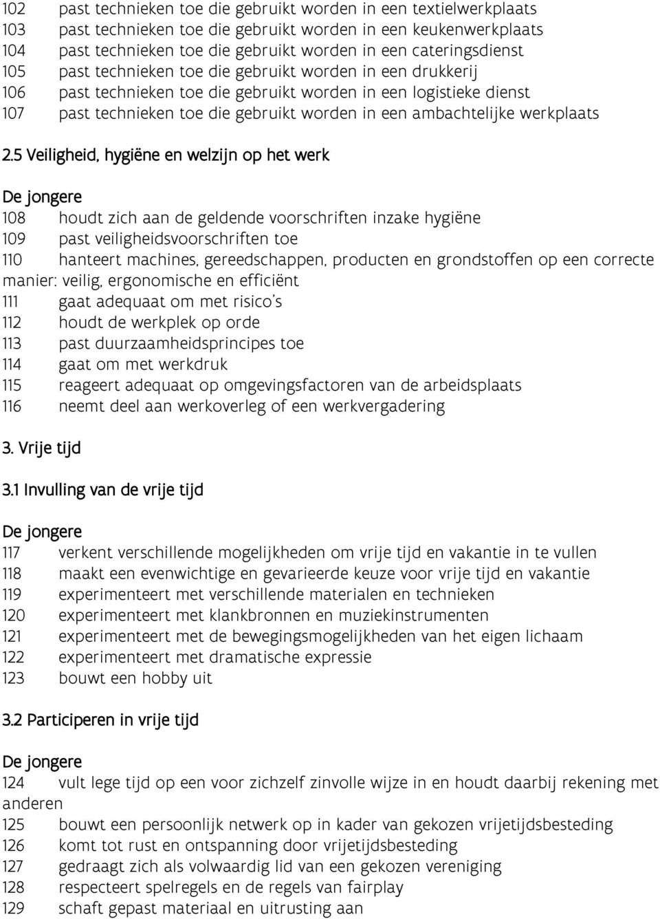 ambachtelijke werkplaats 2.