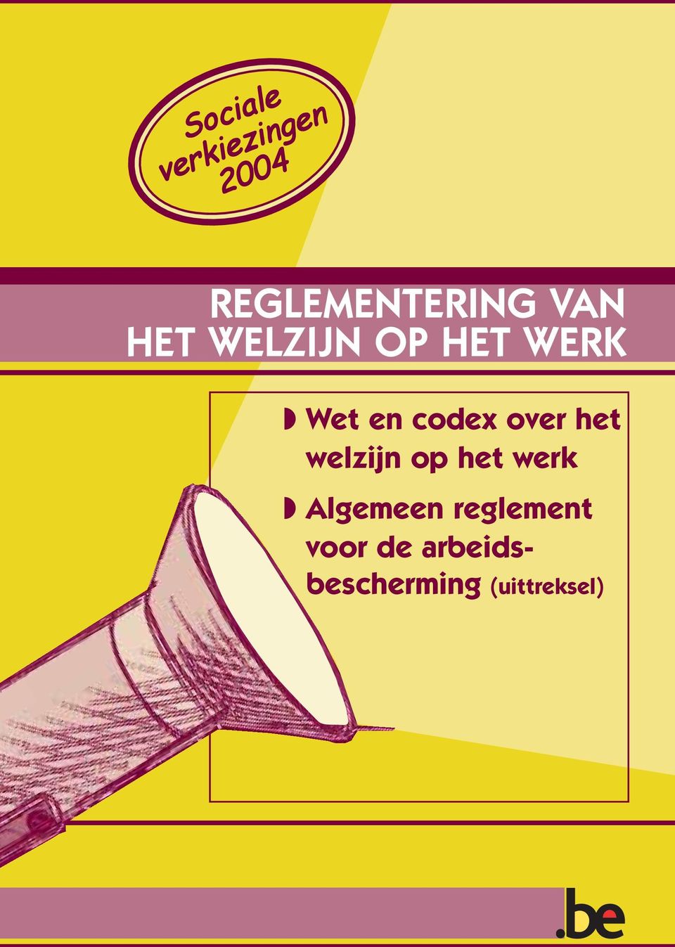 over het welzijn op het werk Algemeen