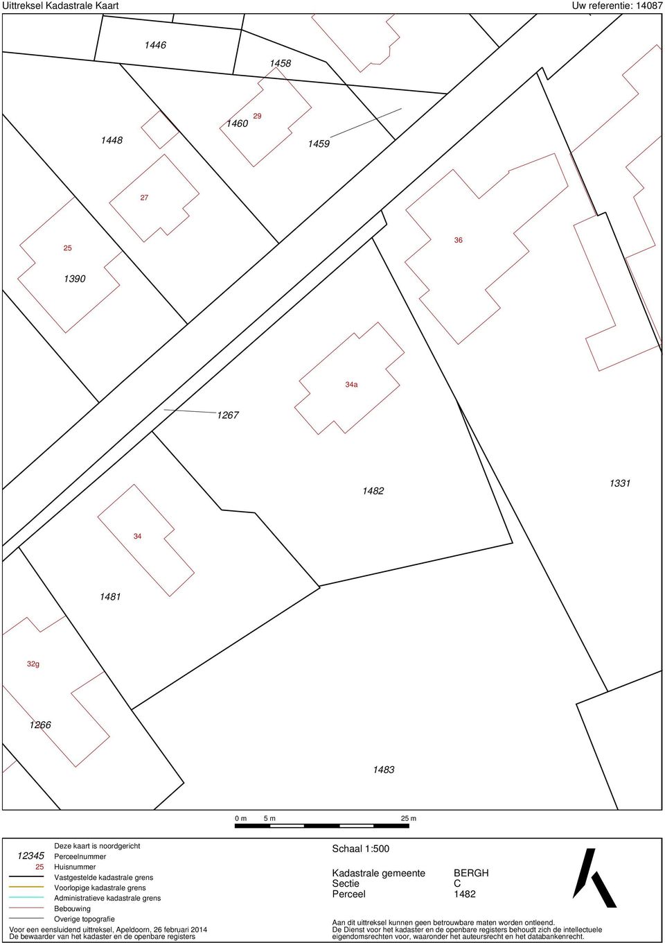 uittreksel, Apeldoorn, 26 februari 2014 De bewaarder van het kadaster en de openbare registers Schaal 1:500 Kadastrale gemeente Sectie Perceel BERGH C 1482 Aan dit uittreksel kunnen