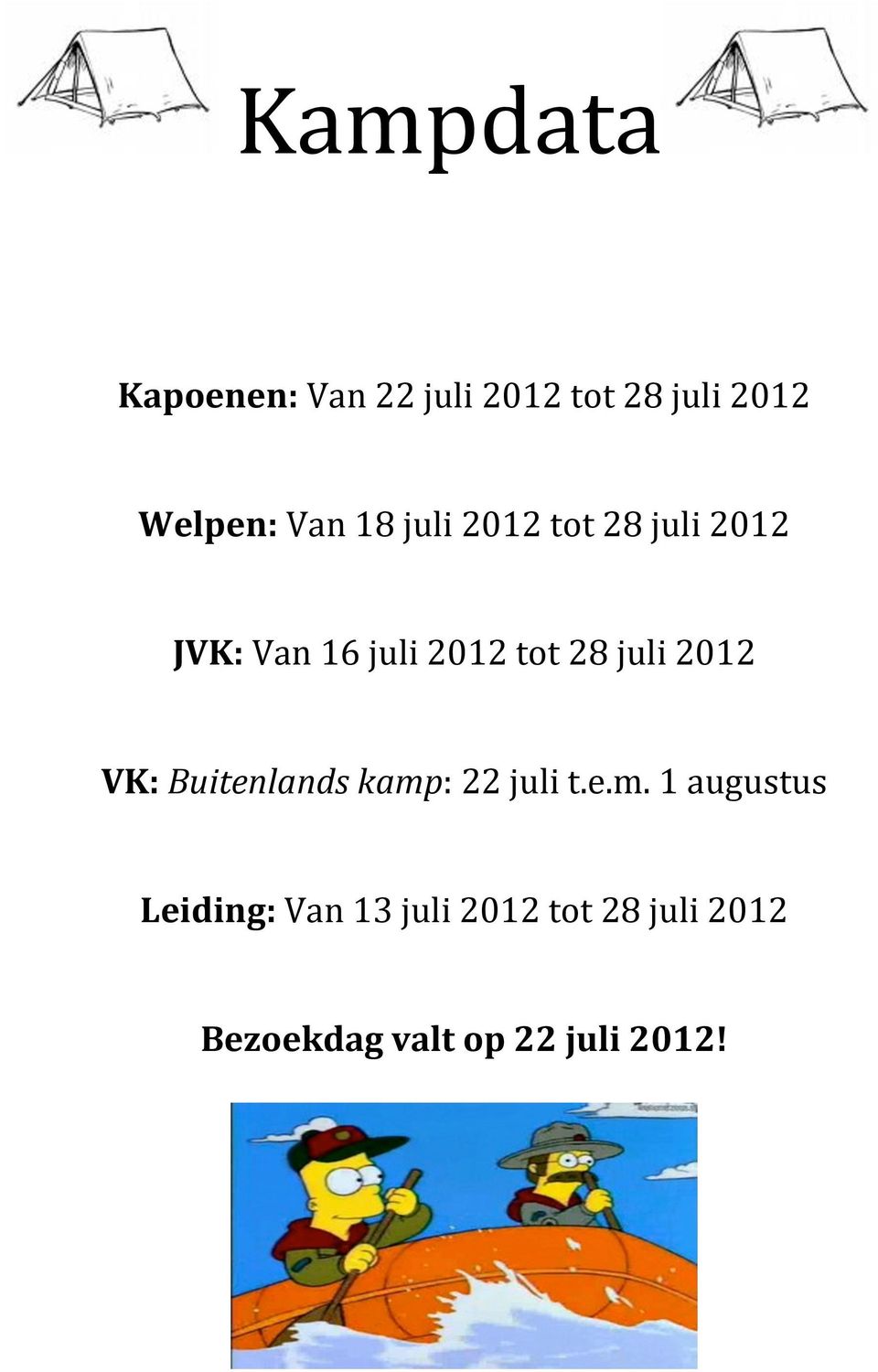 juli 2012 VK: Buitenlands kamp