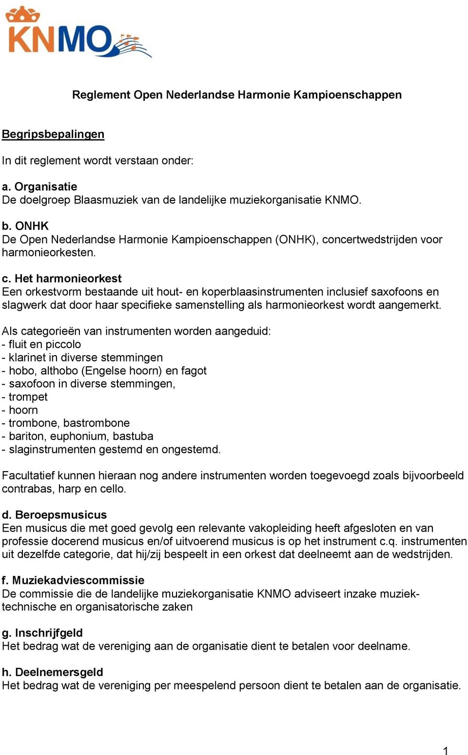 ncertwedstrijden voor harmonieorkesten. c.