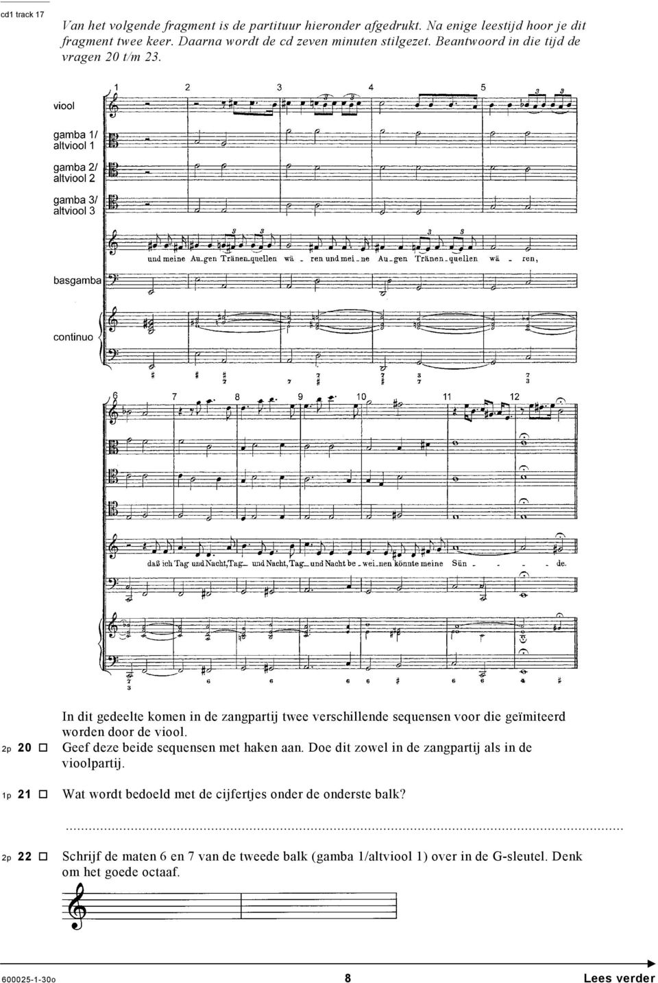 2p 20 1p 21 In dit gedeelte komen in de zangpartij twee verschillende sequensen voor die geïmiteerd worden door de viool.