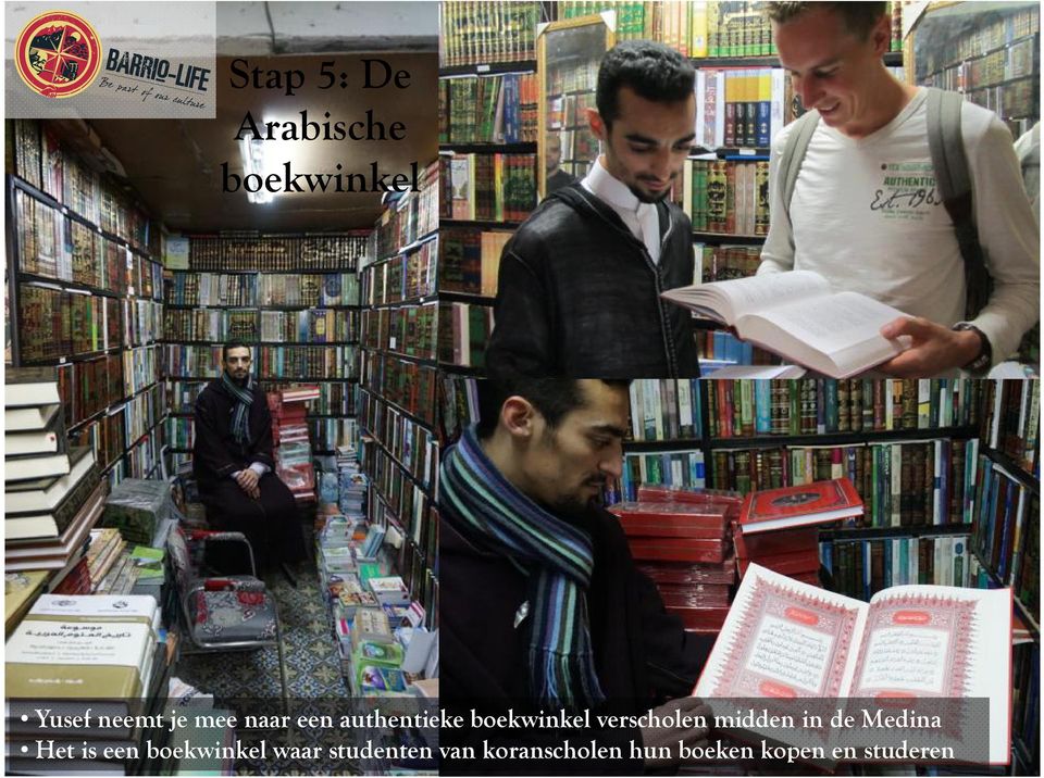 midden in de Medina Het is een boekwinkel waar