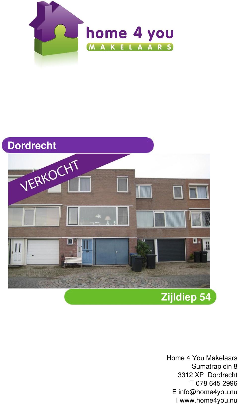 3312 XP Dordrecht T 078 645