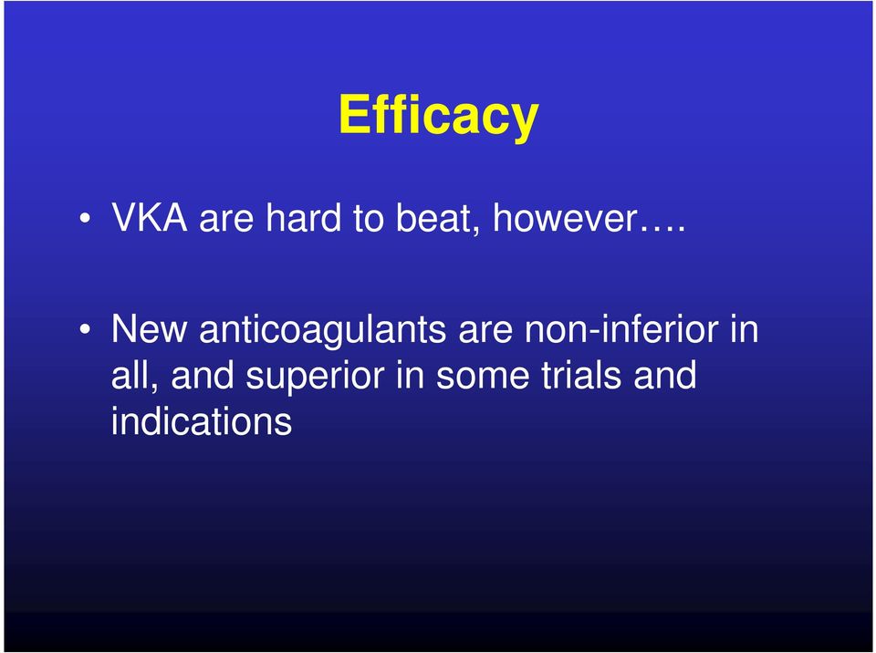 New anticoagulants are