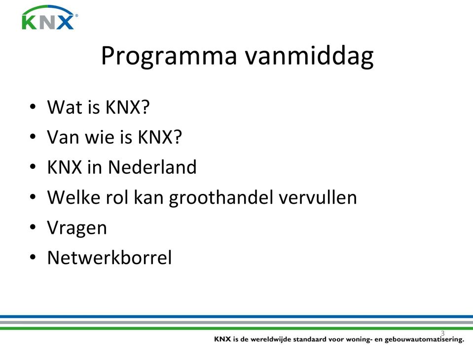 KNX in Nederland Welke rol kan