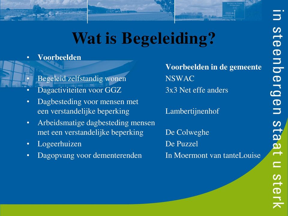 effe anders Dagbesteding voor mensen met een verstandelijke beperking Arbeidsmatige