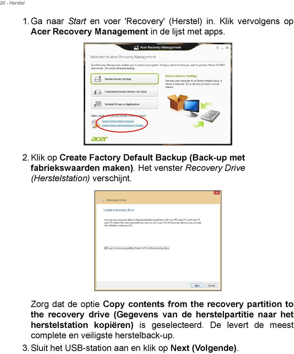 Zorg dat de optie Copy contents from the recovery partition to the recovery drive (Gegevens van de herstelpartitie naar het