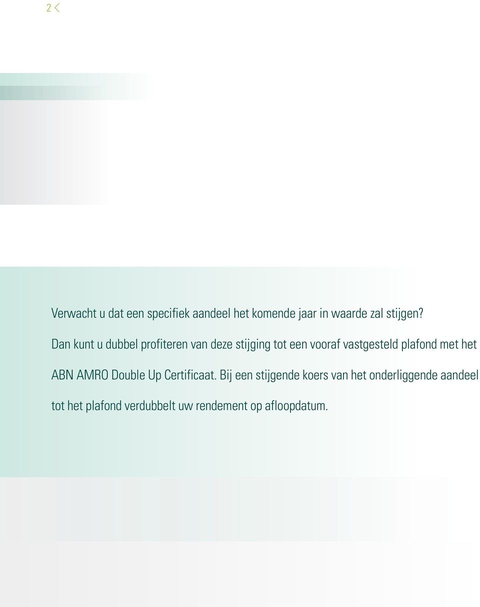 plafond met het ABN AMRO Double Up Certificaat.