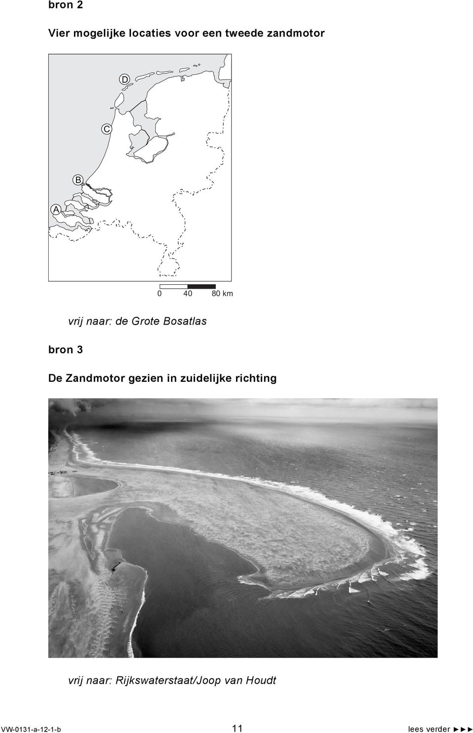 De Zandmotor gezien in zuidelijke richting vrij naar: