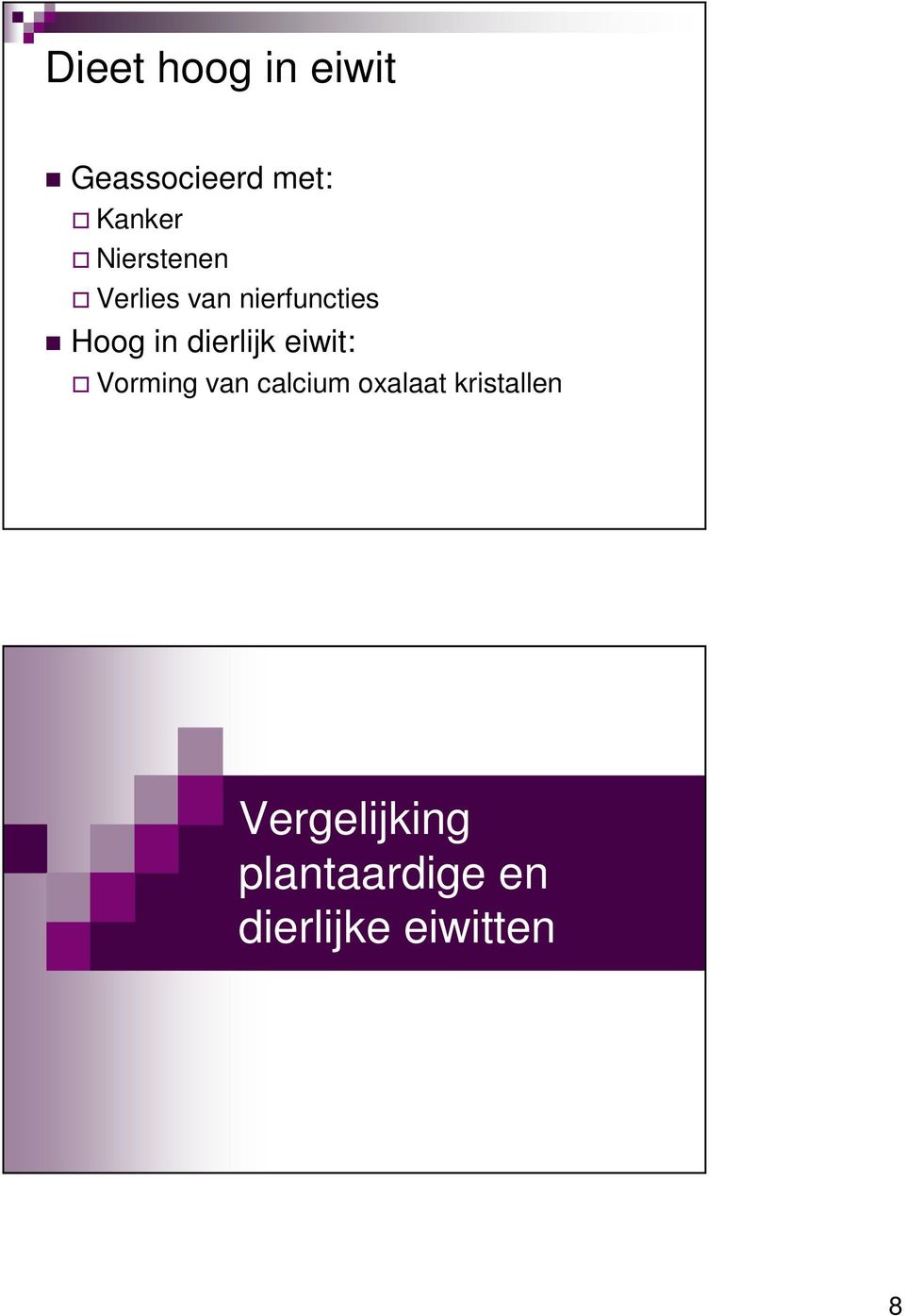 dierlijk eiwit: Vorming van calcium oxalaat