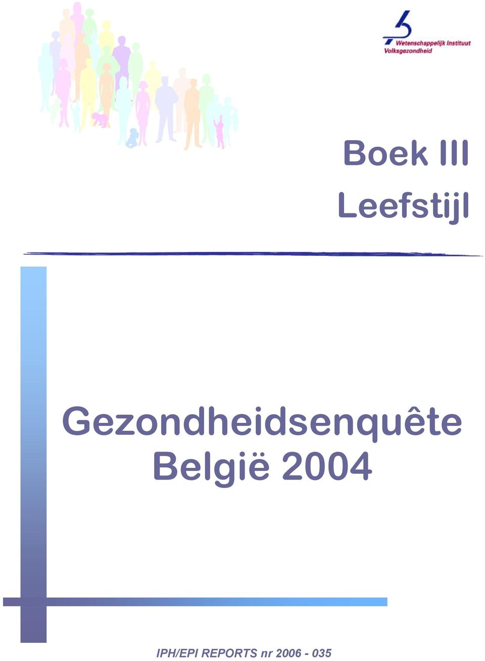 België 2004 IPH/EPI