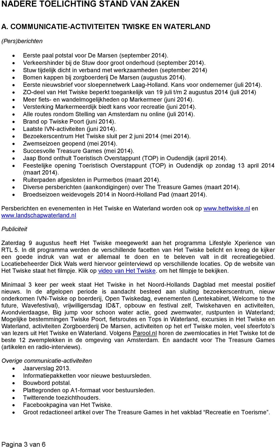 Eerste nieuwsbrief voor sloepennetwerk Laag-Holland. Kans voor ondernemer (juli 2014).
