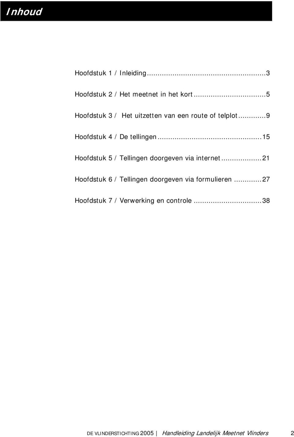 ..15 Hoofdstuk 5 / Tellingen doorgeven via internet.