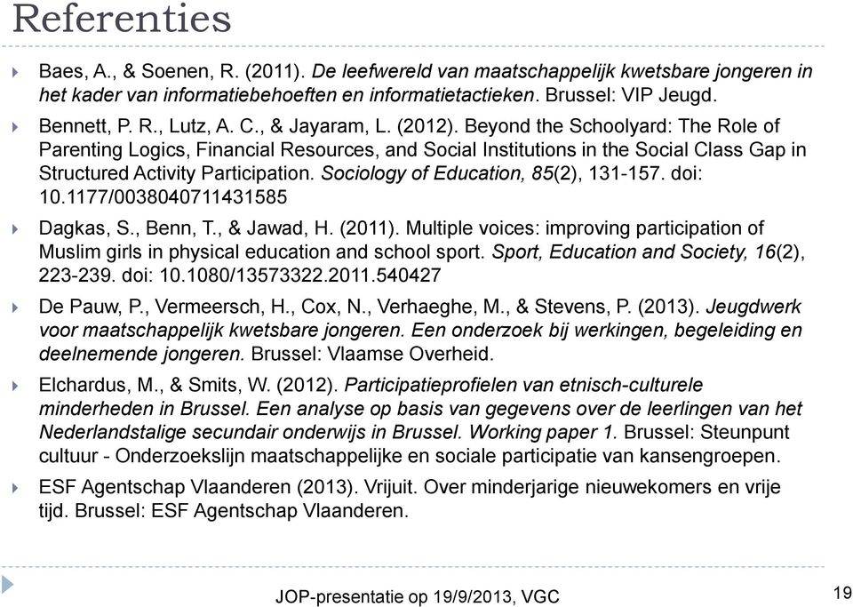 Sociology of Education, 85(2), 131-157. doi: 10.1177/0038040711431585 Dagkas, S., Benn, T., & Jawad, H. (2011).
