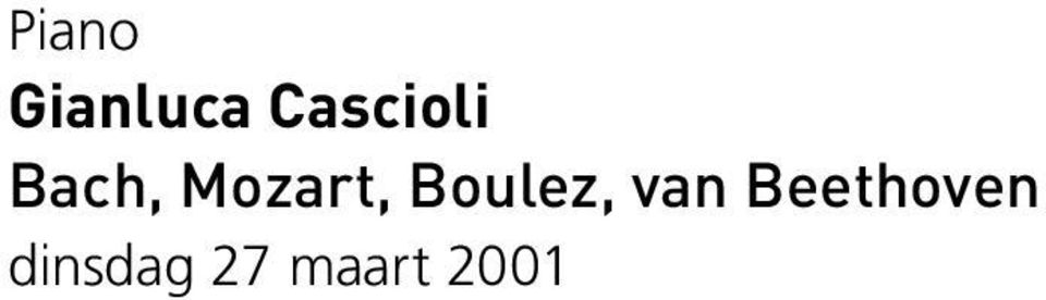 Mozart, Boulez, van