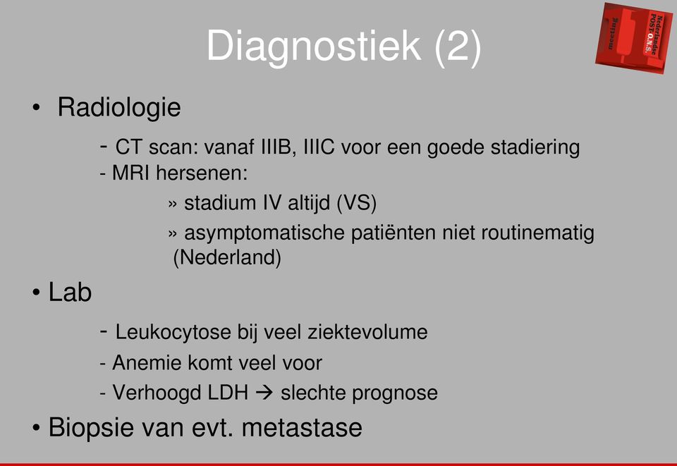 patiënten niet routinematig (Nederland) - Leukocytose bij veel