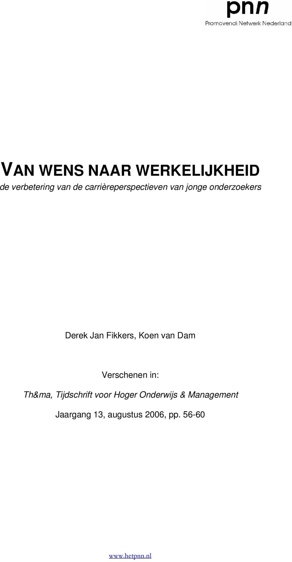 Fikkers, Koen van Dam Verschenen in: Th&ma, Tijdschrift