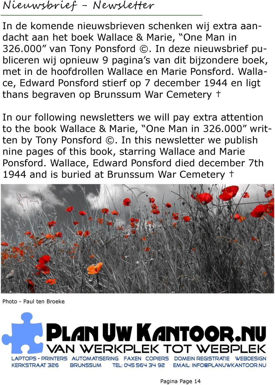 Wallace, Edward Ponsford stierf op 7 december 1944 en ligt thans begraven op Brunssum War Cemetery In our following newsletters we will pay extra attention to the book