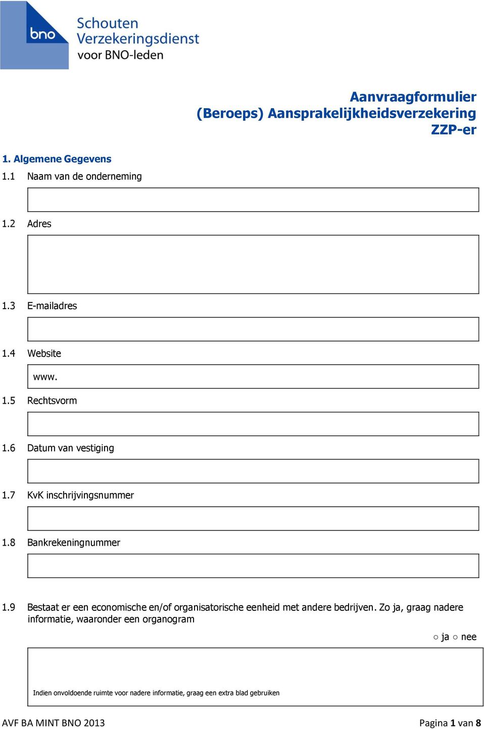 6 Datum van vestiging 1.7 KvK inschrijvingsnummer 1.8 Bankrekeningnummer 1.