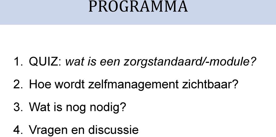 zorgstandaard/-module? 2.