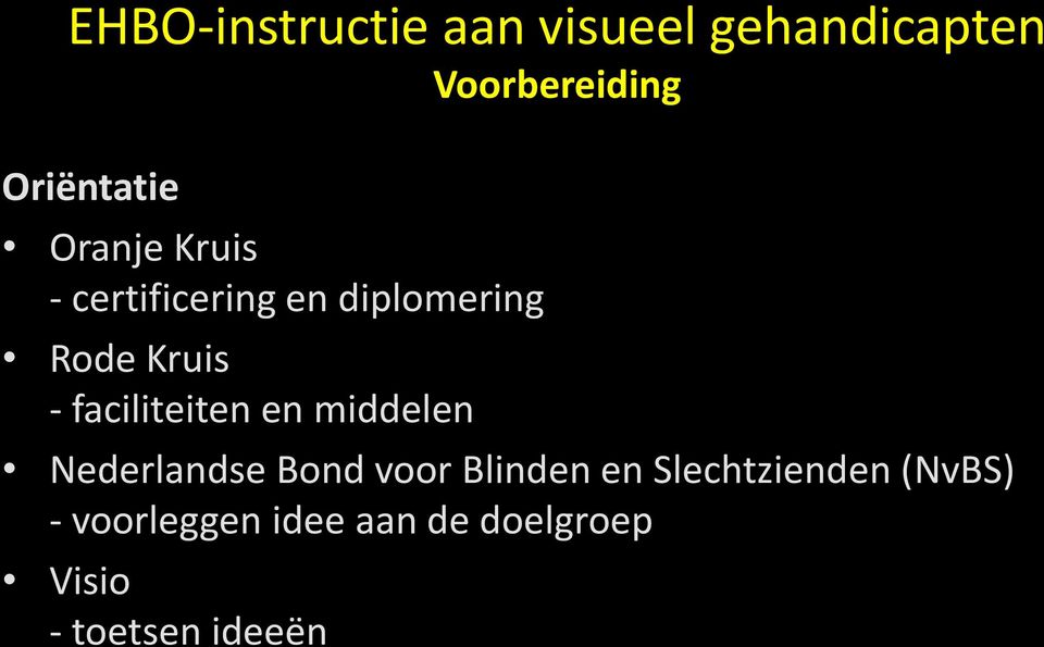 Nederlandse Bond voor Blinden en Slechtzienden (NvBS)