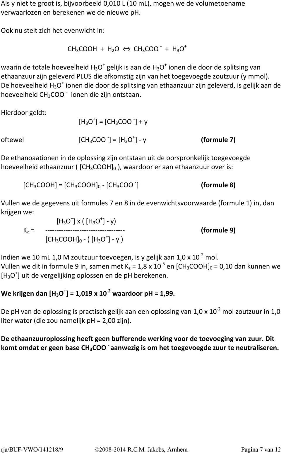 die afkomstig zijn van het toegevoegde zoutzuur (y mmol).