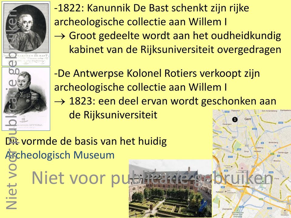 Antwerpse Kolonel Rotiers verkoopt zijn archeologische collectie aan Willem I 1823: een deel